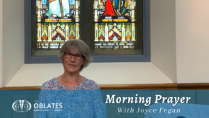 oblate morning prayer june 25th