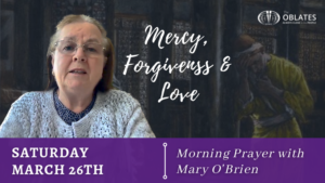 oblate morning prayer march 26th