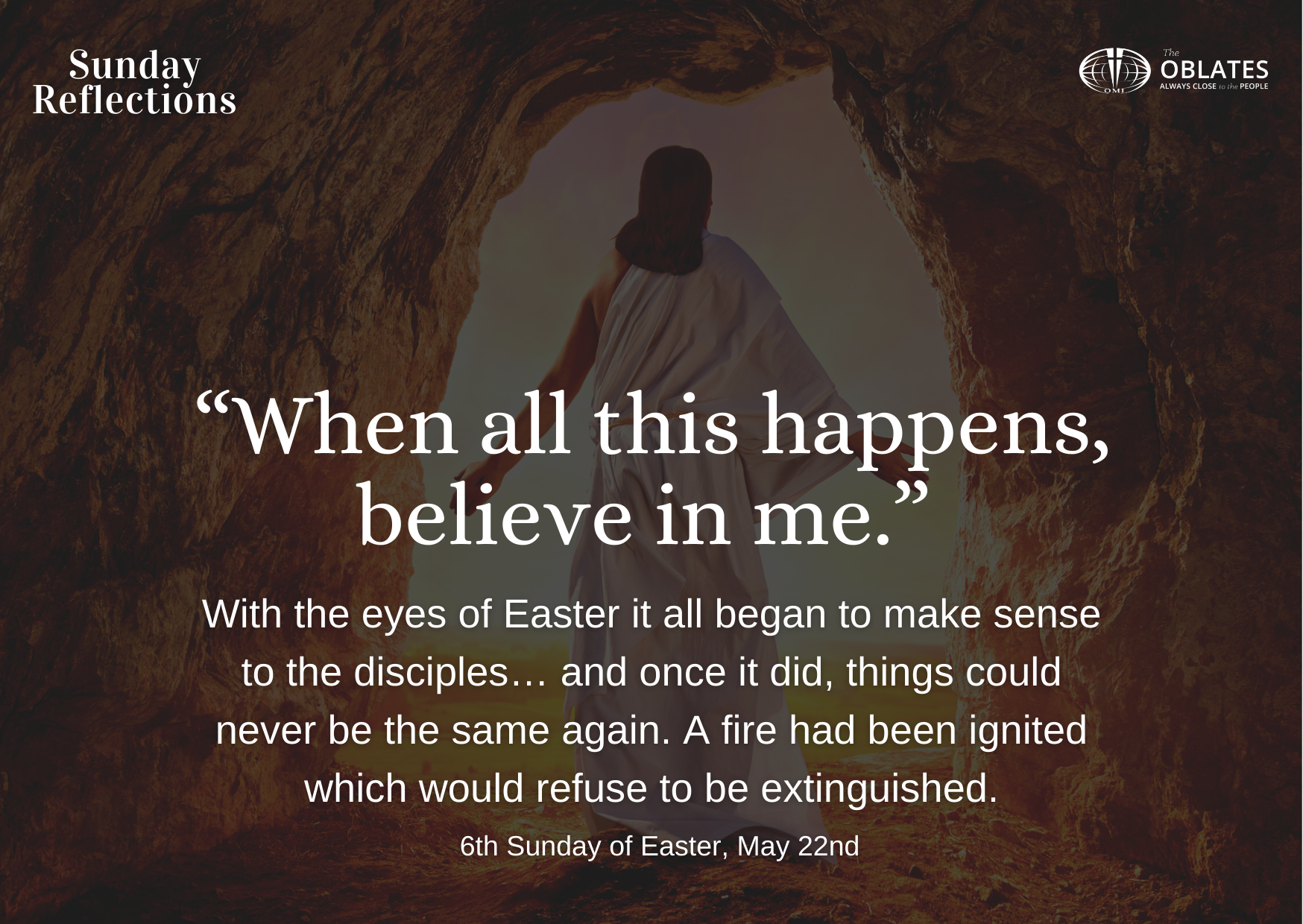 6th Sunday of Easter May 22nd Reflection