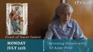 morning prayer july 25th sr anne petit