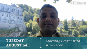 tuesday august 16th morning prayer