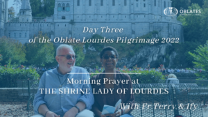 morning prayer lourdes day 3