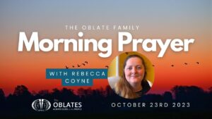 Morning Prayer Monday October 23rd 2023