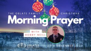 Morning Prayer December 27th Bobby Christmas Day