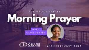 Olga Morning Prayer February 24th