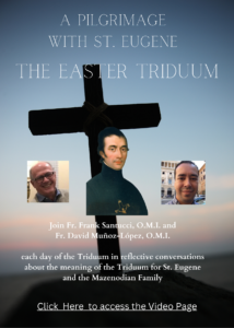 Easter Triduum A Pilgrimage with Saint Eugene