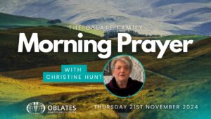 The Oblate Family Morning Prayer November