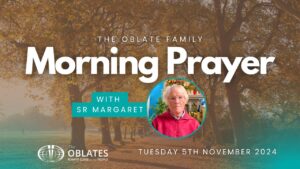 The Oblate Family Morning Prayer November 5th