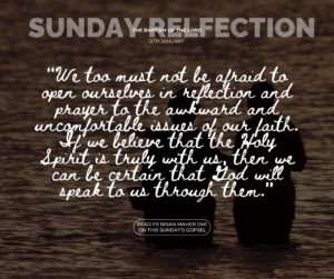 Sunday gospel reflection January 12th 2025 Baptism of the Lord