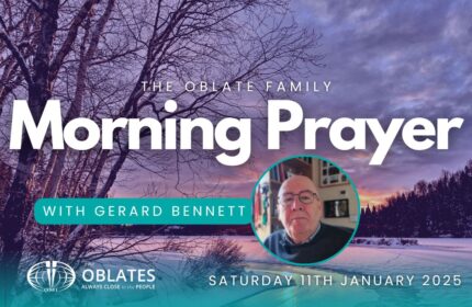 The Oblate Family Morning Prayer January 11th 2024