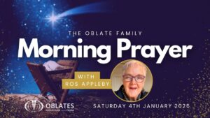 The Oblate Family Morning Prayer January 4th 2024