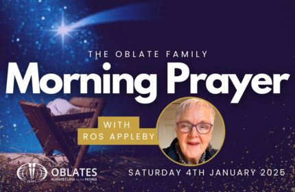 The Oblate Family Morning Prayer January 4th 2024