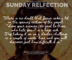 SUNDAY RELFECTION 23rd february 2025 7th Sunday ordinary time