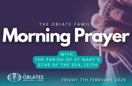 The Oblate Family Morning Prayer February 7th